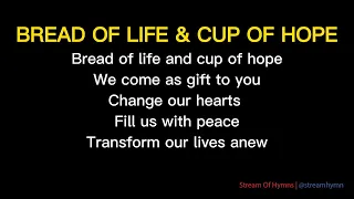 Bread Of Life & Cup Of Hope (Choir)