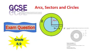 GCSE Non Calculator Arcs Sectors and Circles 1