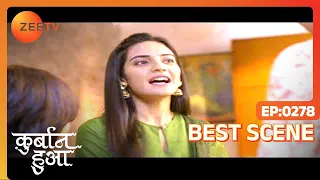 Ep - 278 | Qurbaan Hua | Zee TV | Best Scene | Watch Full Episode on Zee5-Link in Description