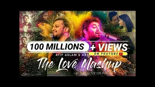 The Love Mashup   Atif Aslam & Arijit Singh 2022   By DJ RHN ROHAN   Is this love or pain