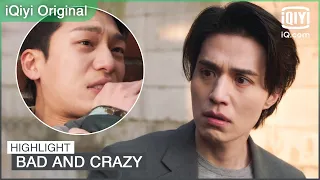 K is scared: "Su Yeol, I may be the one who killed your father" | Bad and Crazy EP9 | iQiyi Original