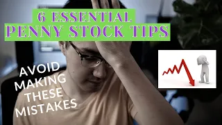 6 ESSENTIAL PENNY STOCK TIPS | AVOID THESE MISTAKES