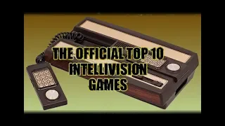 The Official Top 10 Intellivision Games