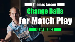 I changed Balls for Match Play at the PBA US Open 2023!