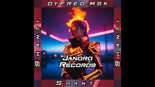 Dyfred-Msk - Shanti (Original Mix)[Afro House]