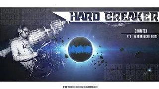 Showtek FTS (Hard Breaker Edit)