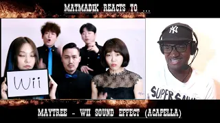 MatMadik reacts to ... Maytree - Wii sound effect (acapella)