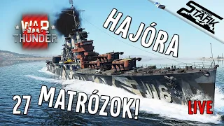 War Thunder - 27.Rész (Hajóra Fel, Torpedót a Hónunk Alá!) - Stark LIVE