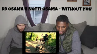 "DD OSAMA X NOTTI OSAMA" WITHOUT YOU REACTION VIDEO