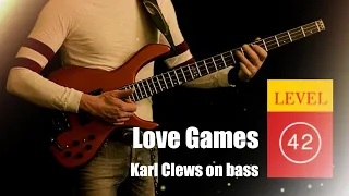 Love Games by Level 42 (all-bass arrangement) - Karl Clews on bass