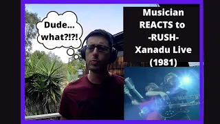 Musician REACTS to RUSH Xanadu Live (1981) + Breakdown Analysis