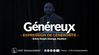 Expression De Générosité | Erick-Ralph Kionga, pasteur | Phila - Cité d’Exaucement