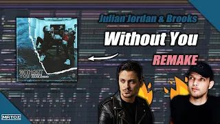 Brooks & Julian Jordan - Without You [FULL FL Studio Remake + Presets]