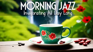 Ethereal Morning Jazz ☕ Exquisite cafe Jazz & Bossa Nova happy morning For Invigorating All Day Long