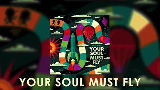 Derek Minor - Your Soul Must Fly (Official Audio)
