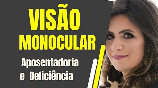 COMO CONSEGUIR UM BENEFÍCIO POR VISÃO MONOCULAR? DEFICIÊNCIA