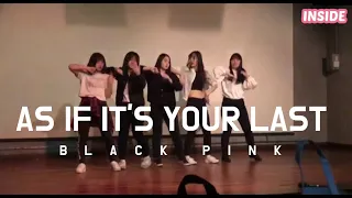 [INSIDE] 블랙핑크 (Black pink) - 마지막처럼 (As If It's Your Last) 커버댄스(Cover dance) / 공연 영상