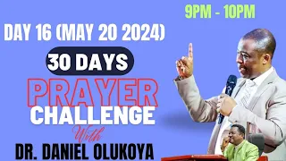 30 DAYS PRAYER CHALLENGE (DAY 16) WITH DR. DANIEL OLUKOYA.