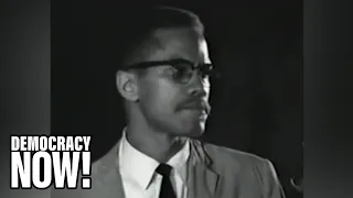 "By Any Means Necessary": Watch Malcolm X’s Speech on Racism & Self-Defense at Audubon Ballroom