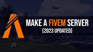 How to Make a FiveM Server in 2023 (UPDATED)