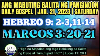 ANG MABUTING BALITA NG PANGINOON | JAN. 21, 2023 | DAILY GOSPEL READING | ANG SALITA NG DIYOS | FSMJ