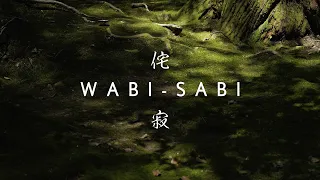 侘寂 【Wabi-Sabi】 / Spiritual Japan