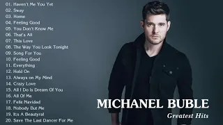 Best Songs Of Michael Buble  - Michael Buble Greatest Hits Full Album  2020