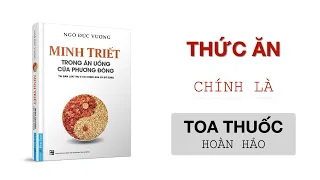 Review sách MINH TRIẾT TRONG ĂN UỐNG CỦA PHƯƠNG ĐÔNG | Lương y Ngô Đức Vượng | Tóm tắt sách Tanya