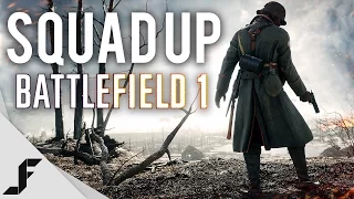 SQUAD UP - Battlefield 1