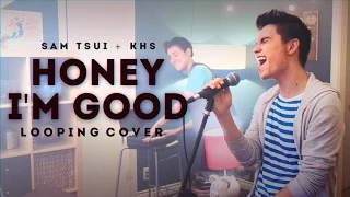 Honey I'm Good (Andy Grammer) - Sam Tsui & KHS Looping Cover | Sam Tsui