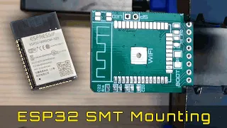 SMT Mounting for ESP32
