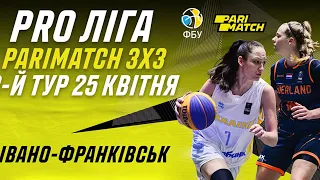 PRO Ліга Паріматч 3х3 🏀 3-й тур, Івано-Франківськ