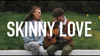 Skinny Love Cover by Wikkyc & Jacob