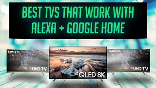 Best Smart TVs that work with Alexa and Google home | (5 top)
