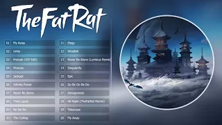 Top 20 songs of The FatRat 2017 - TheFatRat Mega Mix/nghe nghien mat thoi