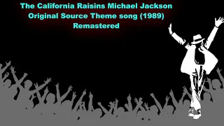 The California Raisins Michael Jackson Original Source Theme Song (1989) Remastered