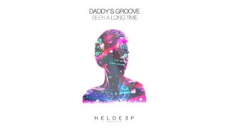 Daddy's Groove - Been A Long Time (Official Audio)