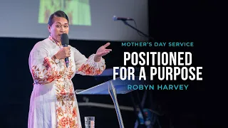 Positioned for a Purpose - Robyn Harvey