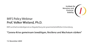 IMFS Policy Lecture: Volker Wieland: Corona-Krise gemeinsam bewältigen, Resilienz & Wachstum stärken