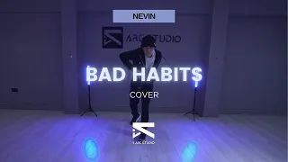 Nevin Solo | 'Bad Habits' (Ed Sheeran) Cover [Kyle Hanagami Choreography]