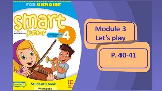 Smart Junior 4 Module 3 Let's play