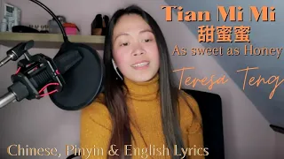 Teresa Teng - Tian Mi Mi 甜蜜蜜 (Cover)  [CHINESE, PINYIN, ENGLISH LYRICS ] #ShielaPiet