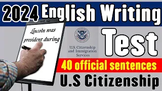 2024 Practice Writing Test for the U.S Citizenship Interview N-400 ll 40 Official Sentences!!