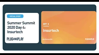 Summer Summit 2020 Day 4: Insurtech
