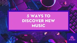 5 Ways to Discover New Music