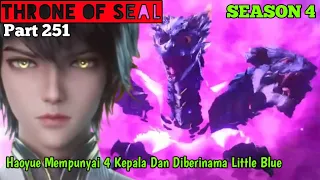 Throne Of Seal Season 4 Part 251
