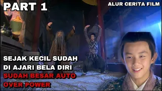 PART 1 - SEJAK KECIL DI LATIH BELA DIRI ! TUMBUH BESAR AUTO OVER POWER