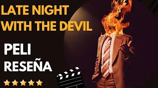 LATE NIGHT WITH THE DEVIL | Reseña | Review | Crítica De Cine |