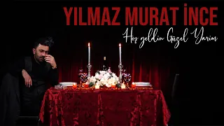 Yılmaz Murat İnce - Hoşgeldin | © 2022 Mim Production