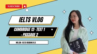 GIẢI ĐỀ READING CAM 12- TEST 1- PASSAGE 2 #CAM12 #READING